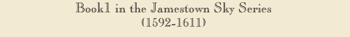 Book 1 in the Jamestown Sky Series