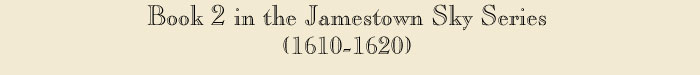Book 2 in the Jamestown Sky Series
