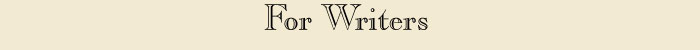 For Writers