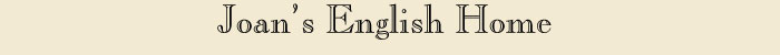 Joan's English Home
